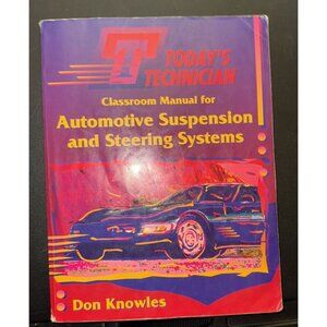 Today's Technician Shop Manual for Automotive Suspension & Steering Systems 1995